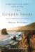 The Golden Shore : California's Love Affair with the Sea