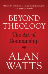 Beyond Theology : The Art of Godmanship