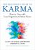 The Beginner's Guide to Karma : How to Live with Less Negativity and More Peace The Beginner's Guide to Karma : How to Live with Less Negativity and More Peace