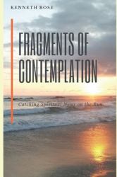 Fragments of Contemplation : Catching Spiritual News on the Run