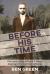 Before His Time : The Untold Story of Harry T. Moore America's First Civil Rights Martyr