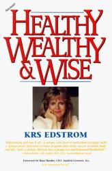 Healthy, Wealthy and Wise