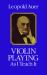 Violin Playing As I Teach It