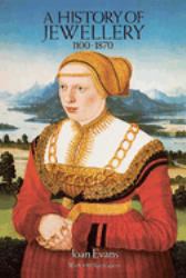 A History of Jewellry, 1100-1870