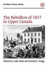 The Rebellion of 1837 in Upper Canada