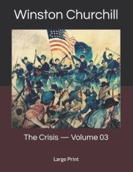 The Crisis - Volume 03 : Large Print