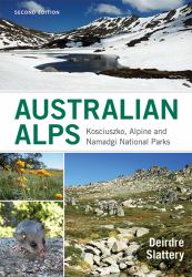 Australian Alps : Kosciuszko, Alpine and Namadgi National Parks