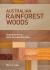 Australian Rainforest Woods : Characteristics, Uses and Identification Australian Rainforest Woods : Characteristics, Uses and Identification
