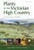 Plants of the Victorian High Country : A Field Guide for Walkers