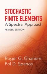 Stochastic Finite Elements : A Spectral Approach