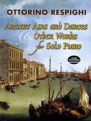 Ancient Airs and Dances and Other Works for Solo Piano