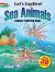 Let's Explore! Sea Animals