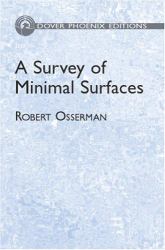 A Survey of Minimal Surfaces