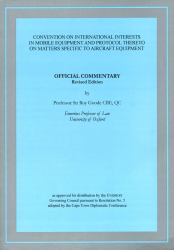 Official Commentary on the Convention on International Interests in Mobile Equipment and Protocol Thereto on Matters Specific to Aircraft Equipment