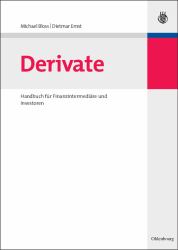 Derivate : Handbuch Für Finanzintermediäre und Investoren
