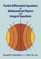 Partial Differential Equations of Mathematical Physics and Integral Equations