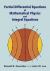 Partial Differential Equations of Mathematical Physics and Integral Equations