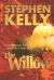 The Willow : An Unpleasant Fiction, Based on a True Story
