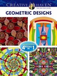 Creative Haven GEOMETRIC DESIGNS Coloring Book : Deluxe Edition 4 Books In 1