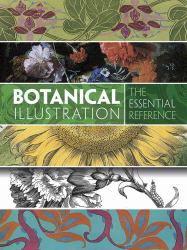 Botanical Illustration : The Essential Reference