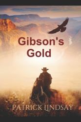 Gibson's Gold : A Chance Reilly Novel