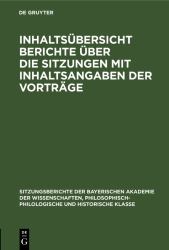 Inhaltsübersicht Berichte über Die Sitzungen Mit Inhaltsangaben der Vorträge