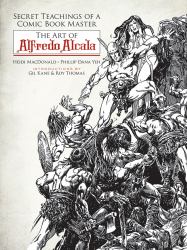 Secret Teachings of a Comic Book Master : The Art of Alfredo Alcala
