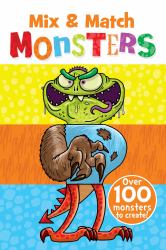 Mix and Match Monsters : Over 100 Monsters to Create!