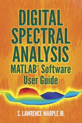 Digital Spectral Analysis : MATLAB Software User Guide