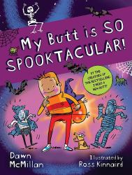 My Butt Is So Spooky!