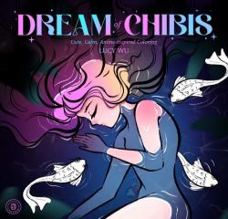 Dream of Chibis : Cute, Calm, Anime-Inspired Coloring