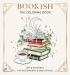 Bookish: the Coloring Book (Art and Ephemera for Bookworms and Bibliophiles)