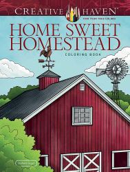 Creative Haven Home Sweet Homestead Coloring Book