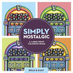 Simply Nostalgic: a Large Print Coloring Book
