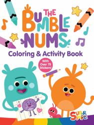 The Bumble Nums Coloring and Activity Book : With over 75 Stickers!