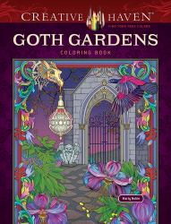 Creative Haven Goth Gardens Coloring Book