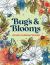 Bugs and Blooms: a Botanical Coloring and Sticker Book (Deluxe Edition) Bugs and Blooms: a Botanical Coloring and Sticker Book (Deluxe Edition)