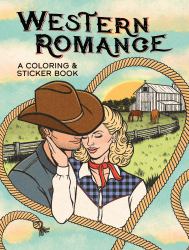 Western Romance: a Coloring and Sticker Book