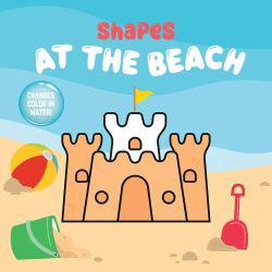 Shapes at the Beach Magic Bath Book : Changes Color in Water!