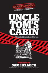 Uncle Tom's Cabin: Banned Books