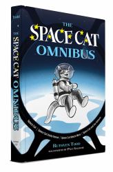 The Space Cat Omnibus : Space Cat, Space Cat Visits Venus, Space Cat Meets Mars, Space Cat and the Kittens