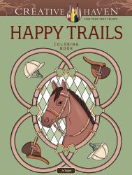 Creative Haven Happy Trails Coloring Book