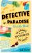 Detective in Paradise Puzzle Book : 10 Crimes and over 100 Puzzles to Solve