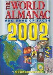 The World Almanac and Book of Facts, 2002