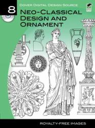 Dover Digital Design Source #8 : Neo-Classical Design and Ornament