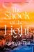 The Shock of the Light The Shock of the Light