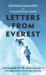 Letters from Everest : Unpublished Letters from Mallory's Life and Death in the Mountains Letters from Everest : Unpublished Letters from Mallory's Life and Death in the Mountains