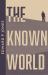 The Known World The Known World
