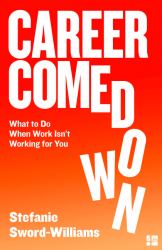 Career Comedown