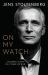 On My Watch : Leading NATO in a Time of War